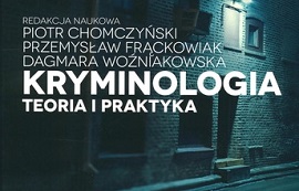 Kryminologia : teoria i praktyka