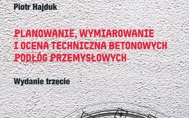 Planowanie, wymiarowanie i ocena techniczna betonowych...