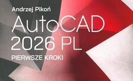 AutoCAD 2026 PL : pierwsze kroki