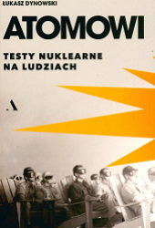 Atomowi (...). Ł. Dynowski. Warszawa, 2026