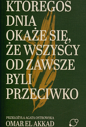 Któregoś dnia (...). O. el Akkad. Warszawa, 2026