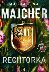 Rechtorka. M. Majcher. Warszawa, 2026