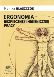 Monika Blaszczok - Ergonomia bezpiecznej i higienicznej pracy