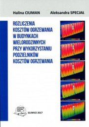 Ciuman, Specjał - Rozliczenia kosztów ogrzewania w budynkach wielorodzinnych przy wykorzystaniu podzielników kosztów ogrzewania