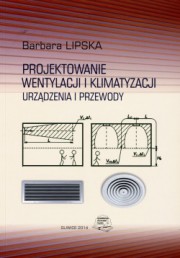 Lipska - Projektowanie wentylacji i klimatyzacji. Urządzenia i przewody