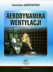 Mierzwiński - Aerodynamika wentylacji