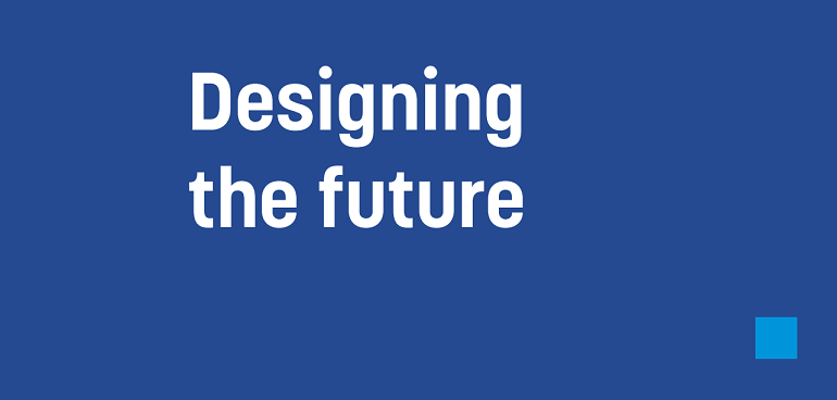 Designing the future