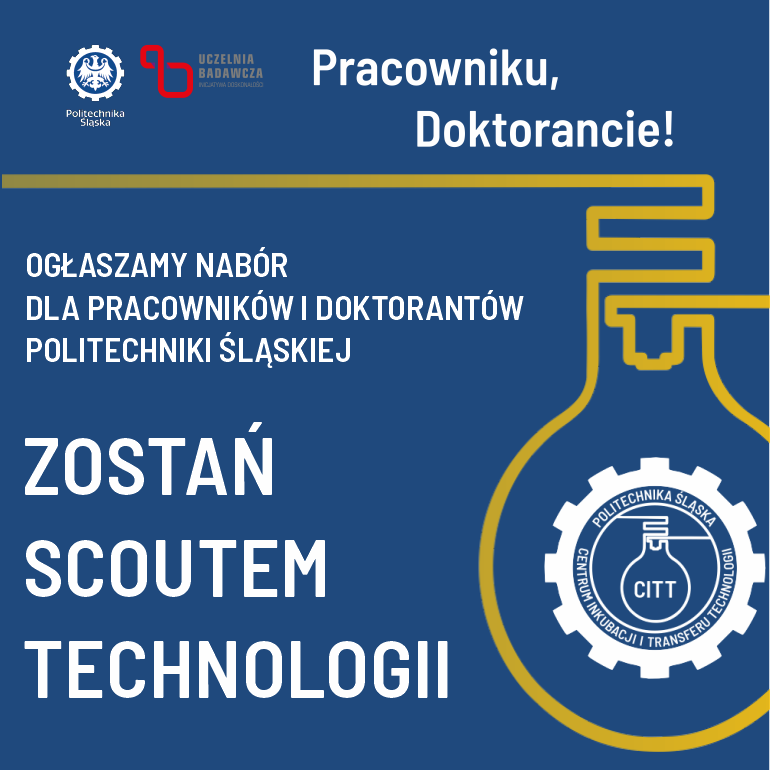 Na zdjęciu widzimy plakat zachęcający do pozostania scoutem technologii. Na niebieskim tle białe napisy i logo CITT . Logo to żółty rysunek żarówki w środku której znajduje się logo Politechniki śląskiej