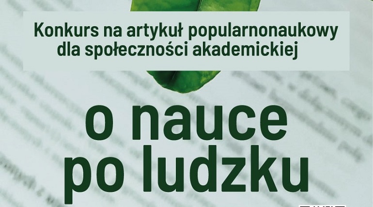 Na zdjęciu widzimy plakat za napisem - Konkurs na artykuł popularnonaukowy „O nauce po ludzku”