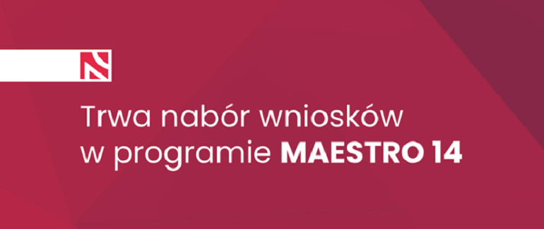 Na różowej grafice widzimy napis: Trwa nabór wniosków w konkursie Narodowego Centrum Nauki MAESTRO 14.