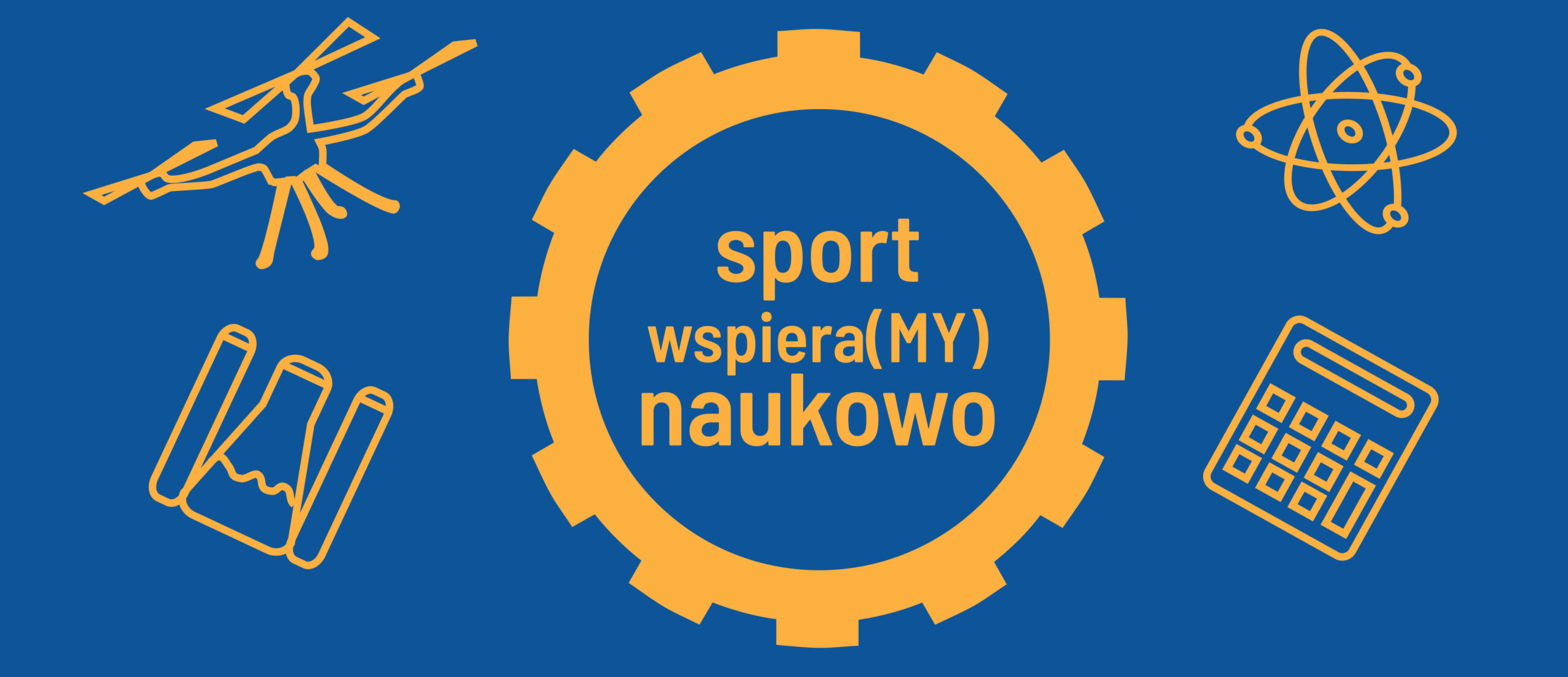 Sport wspieramy naukowo 16 i 17 maja