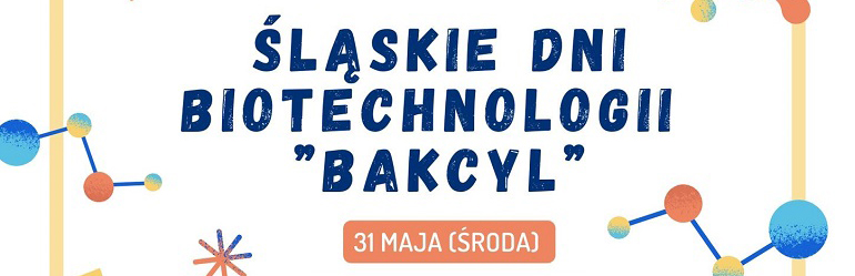 Plakat Śląskich Dni Biotechnologii Bakcyl 2023